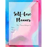 Self-Care Planner: Self-care Journal for Women- Health &amp- Wellness Planner- Gratitude Journal- includes sections on…